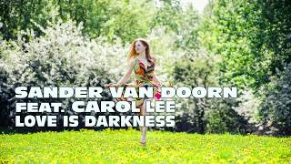 Sander van Doorn feat. Carol Lee - Love Is Darkness (Subtitulada Al Español)