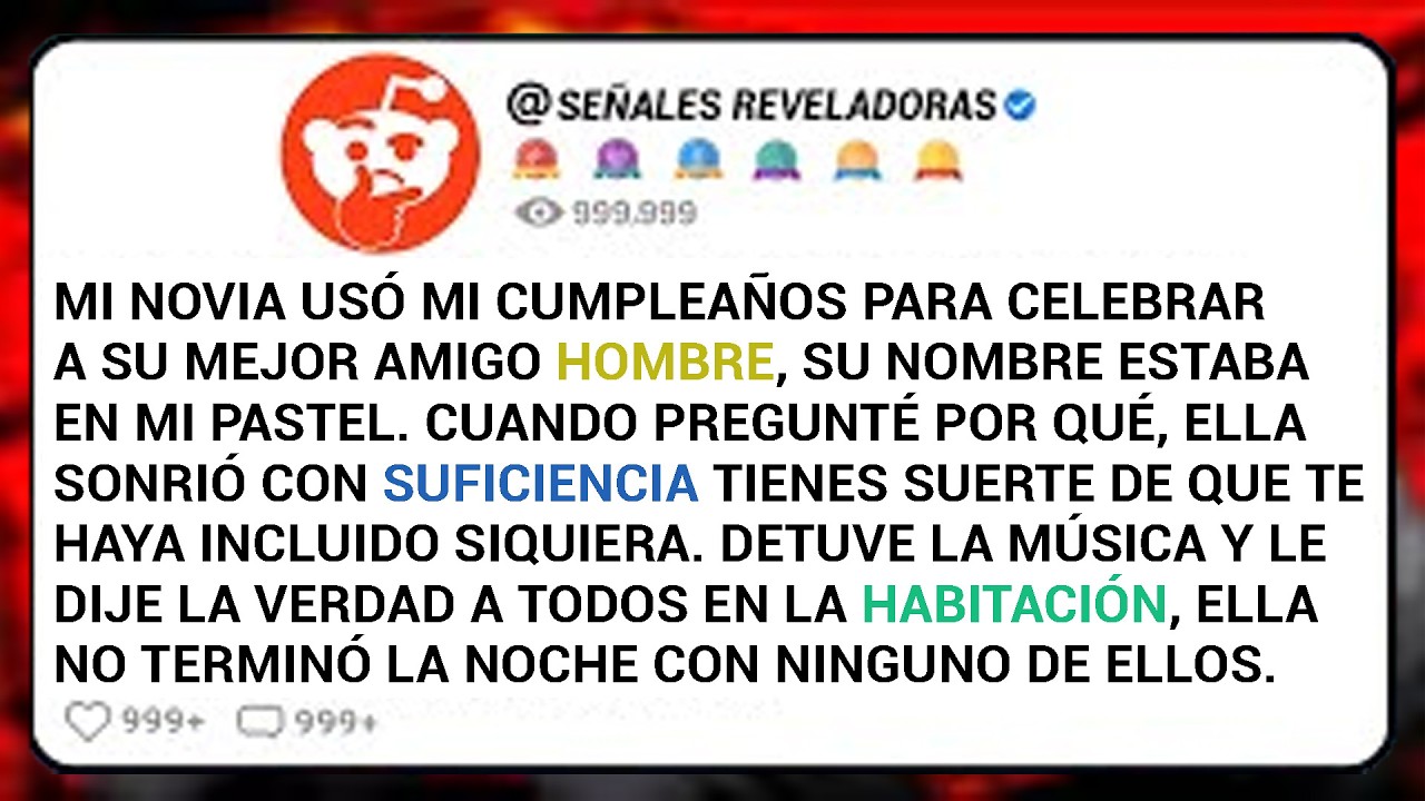 mi novia usó mi cumpleaños para celebrar a su mejor amigo hombre, su nombre estaba en mi pastel...