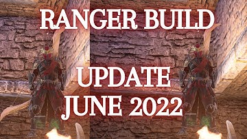 Bless Unleashed PC | New Ranger Build Update | June 2022