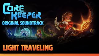 Core Keeper OST - Light Traveling (Nature Biome 3)