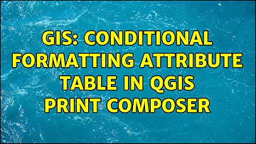 GIS: Conditional formatting attribute table in QGIS print composer