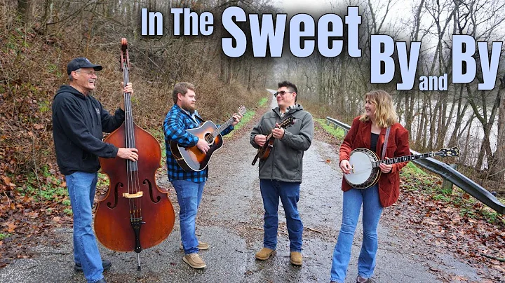 In the Sweet By and By - Backwoods Bluegrass