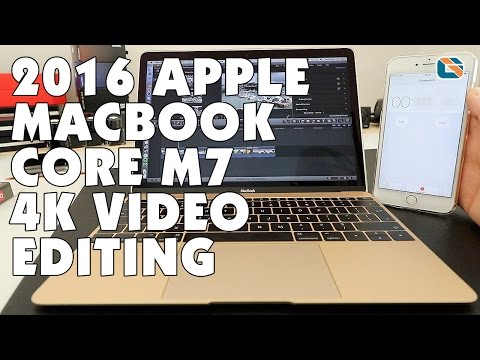 2016 MacBook Core M7 4K Video Editing & Disk Speed Test