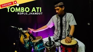 TOMBO ATI ( COVER KENDANG)   SHOLAWAT KOPLO !!..