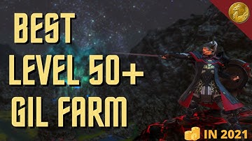 BEST LEVEL 50+ FAMING ROUTES FFXIV  - Easy Level 50+ Farming 2021