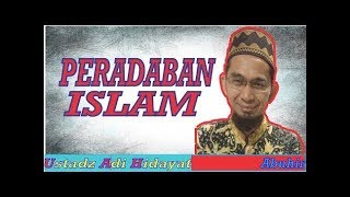 ⁣Peradaban Islam - Ustadz Adi Hidayat