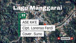 Lagu Manggarai || ASE KA'E || Cip. Lorenso Ferdi || Cover. Suno#lagumanggarai