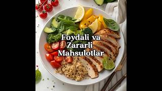 Foydali va zararli mahsulotlar #shorts #food #dieta #bakery #recipe #insta #instagood #foydali#zarar