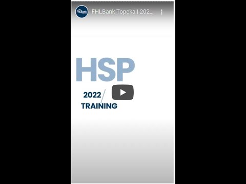2022 FHLBank Topeka | HSP User Guides and Tools
