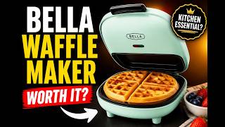 Bella Waffle Maker - Is It a Kitchen Essential