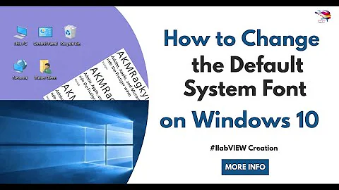 How to Change the Default System Font on Windows 10?