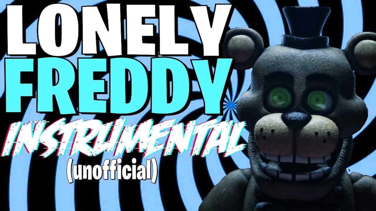 LONELY FREDDY INSTRUMENTAL (99% accurate) - (fanmade/unofficial) original by: @dheusta @Dawko