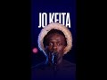 Nous devant la prestation de Jo Keita : 😳