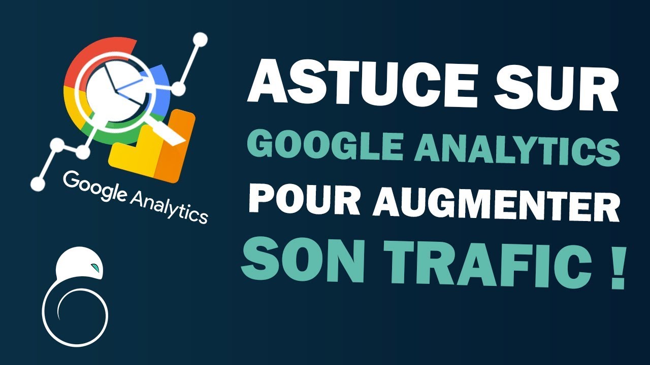 Le Réseau Webissimo 17 ASTUCE sur GOOGLE ANALYTICS pour AUGMENTER son TRAFIC ! – Hacking SEO