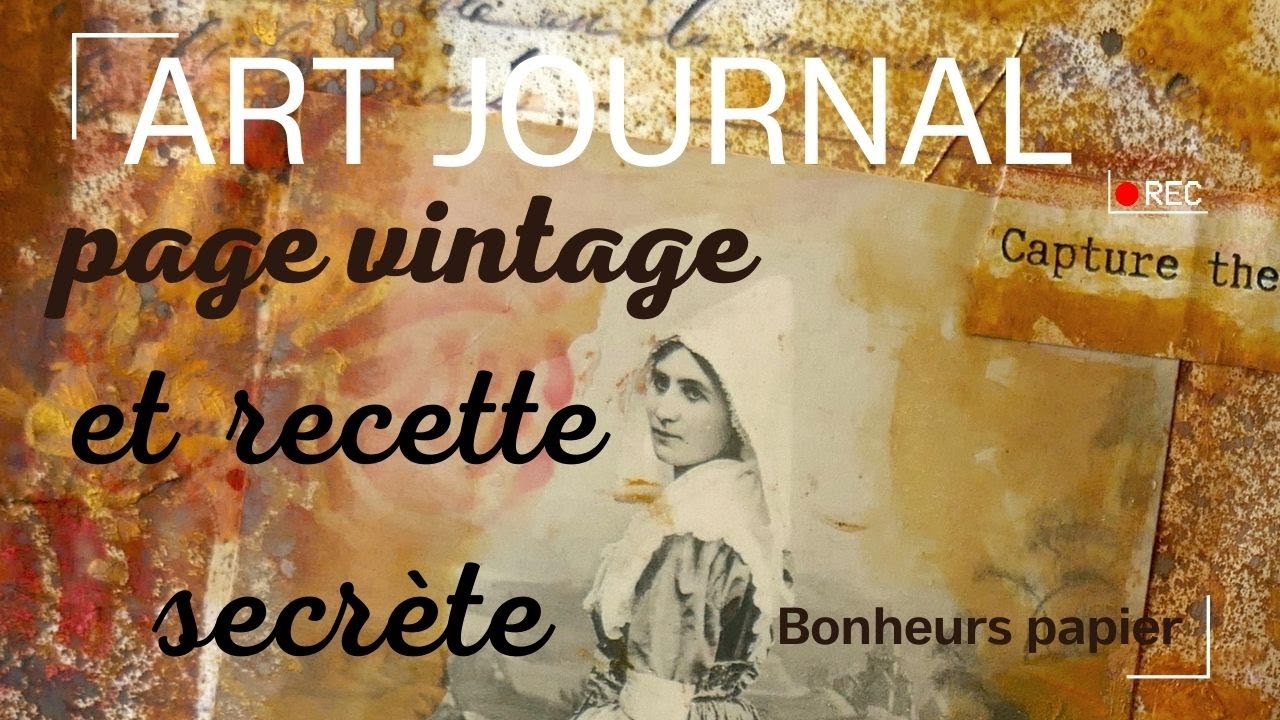ART JOURNAL  page vintage et recette secrète 🥒