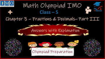 #vbacus ✍️ Class 5 | SOF MATHS Olympiad IMO | Chapter 3 Fractions and Decimals (Part-III) #imo