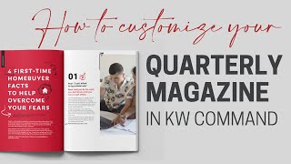 How to Use & Customize your Quarterly Magazine in KW Command