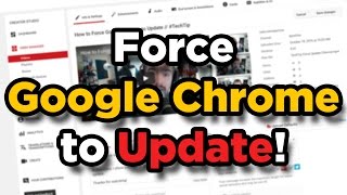 How to Force Google Chrome to Update // #TechTip