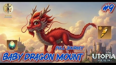 How To Get Bady Dragon Mount Utopia Origin || Baby Dragon Mount || Divine Gaming..