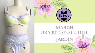 Bra Kit Spotlight: Jardin