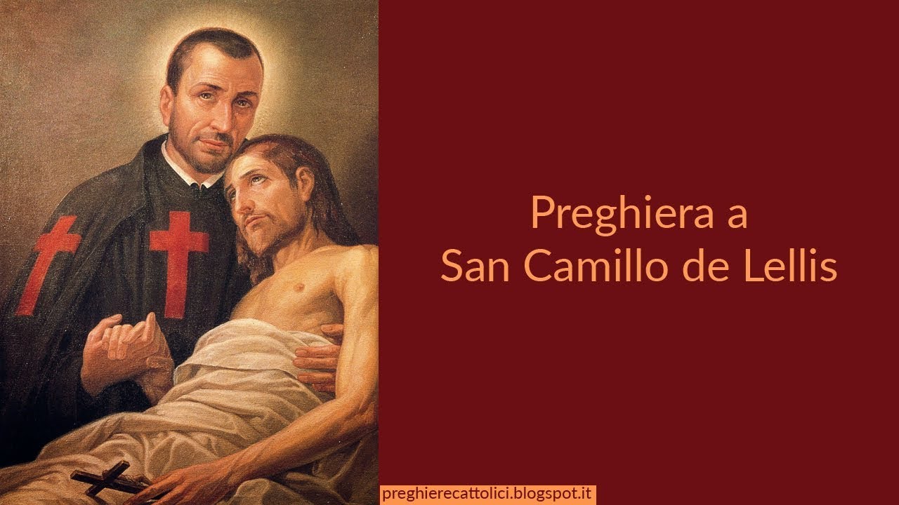 Preghiera a San Camillo de Lellis YouTube