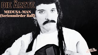 die ärzte - Medusa-Man (Serienmörder Ralf) | COVER