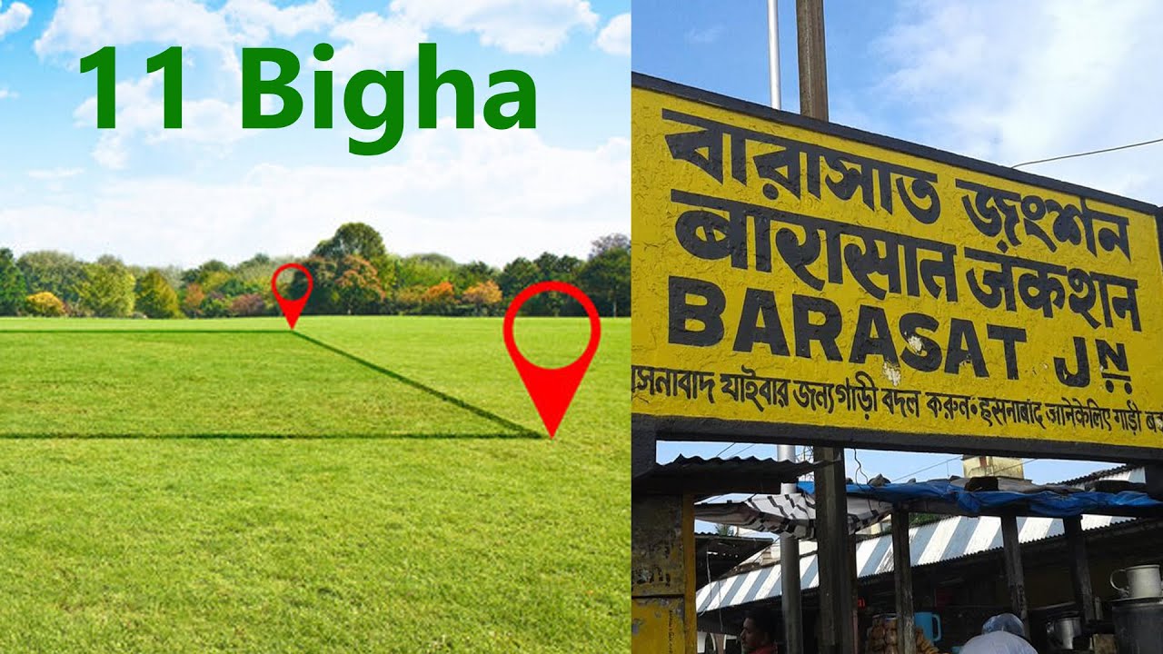Plot for sale in Barasat Kolkata 11 Bigha plot for sale in Kolkata