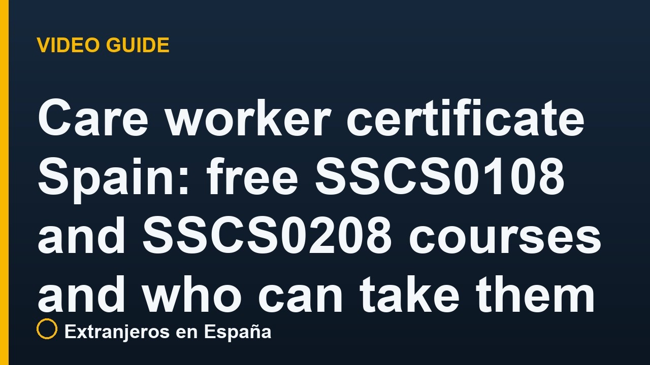 Care worker certificate Spain: free SSCS0108 and SSCS0208 courses and who can take them