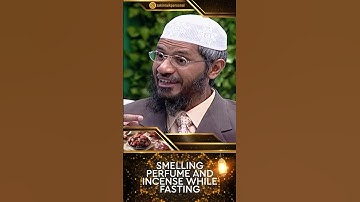 Smelling Perfume and Incense while Fasting - Dr Zakir Naik