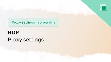 Setting up a proxy in RDP for remote control