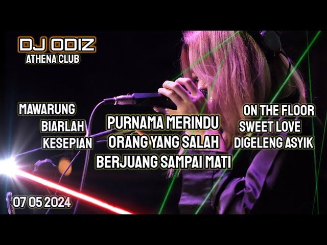 TERBARU DJ ODIZ ATHENA 2024 | SPECIAL LAGU TERBAIK | SELASA 07 05 2024 class=