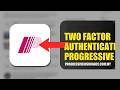 How To Enable Two Factor Authentication On Progressive Insurance 2026 (FULL GUIDE)