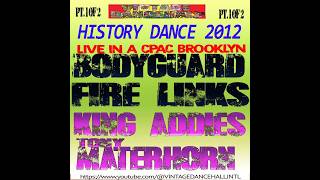BODYGUARD VS FIRE LINKS VS KING ADDIES VS TONY MATERHORN LIVE IN A CPAC BROOKLYN 2012 PART.1.