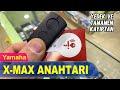 YAMAHA X-MAX ANAHTARI