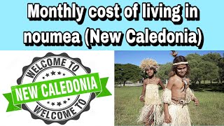 Monthly Cost Of Living In Noumea New Caledonia Expense Tv
