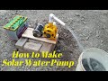 How to Make Solar Water Pump With Motor And Motorcycle Chain And Installation Dc Water Solar Pump