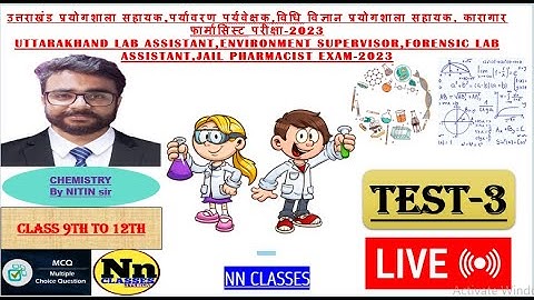 Uttarakhand lab assistant,environment supervisor,forensic lab assistant Exam | Chemistry Test-3