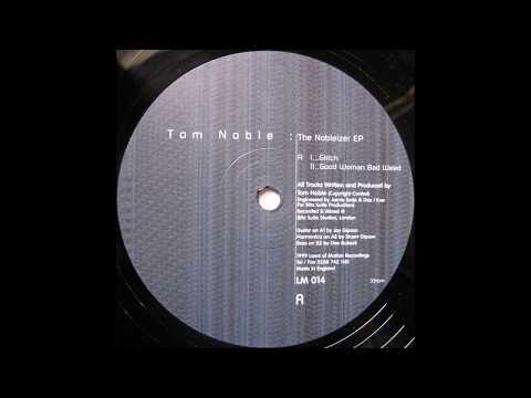 Tom Noble — Tom Noble ‎– Glitch