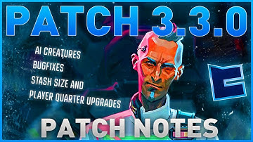 PvE FIXES, EXTRA STASH SPACE, TWITCH DROPS PACKAGE - PATCH 3.3.0 (The Cycle: Frontier)