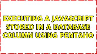 Executing a javascript stored in a Database column using Pentaho