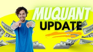 MUQUANT UPDATE - EARN UP TO 15% PER MONTH AND UP TO 500% OF YOUR PACKAGE