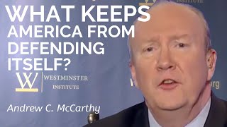 Andrew C. McCarthy: What Keeps America from Protecting Itself from Radical Islam