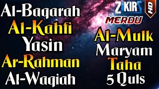 Surah Al Baqarah, Al Kahfi, Yasin, Ar Rahman, Al Waqiah, Al Mulk, Maryam, Taha & 5 Quls