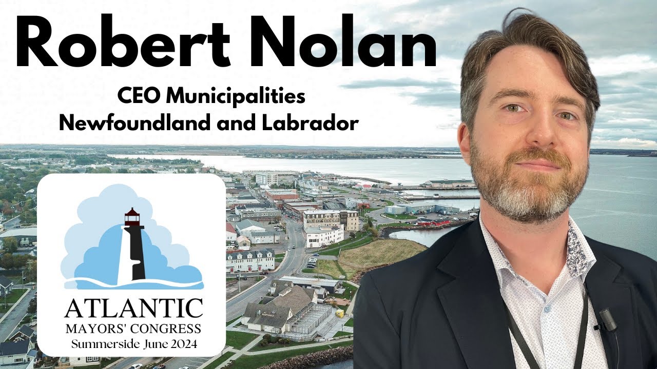 Robert Nolan - CEO Municipalities Newfoundland and Labrador 