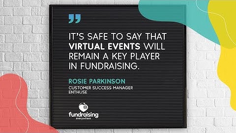 How virtual events have opened new doors to digital fundraising