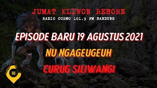 Jumat Kliwon Radio Cosmo Episode Baru CURUG SILIWANGI