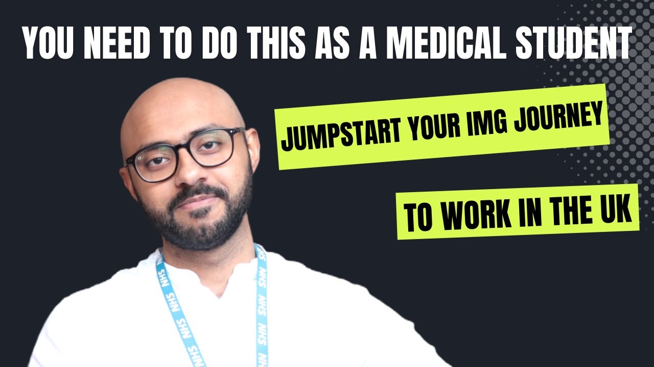 Jumpstart Your IMG Journey | Must Do As A Medical Student ...