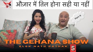 The Gehana Show Alok Nath Pathak Season 3 Part 5 Auzar Ki Variety Aur Bahot Kuchh Podcast