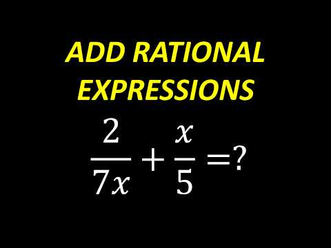 2/(7x) + x/5 = ? Think You Can Simplify This Algebra Fraction?