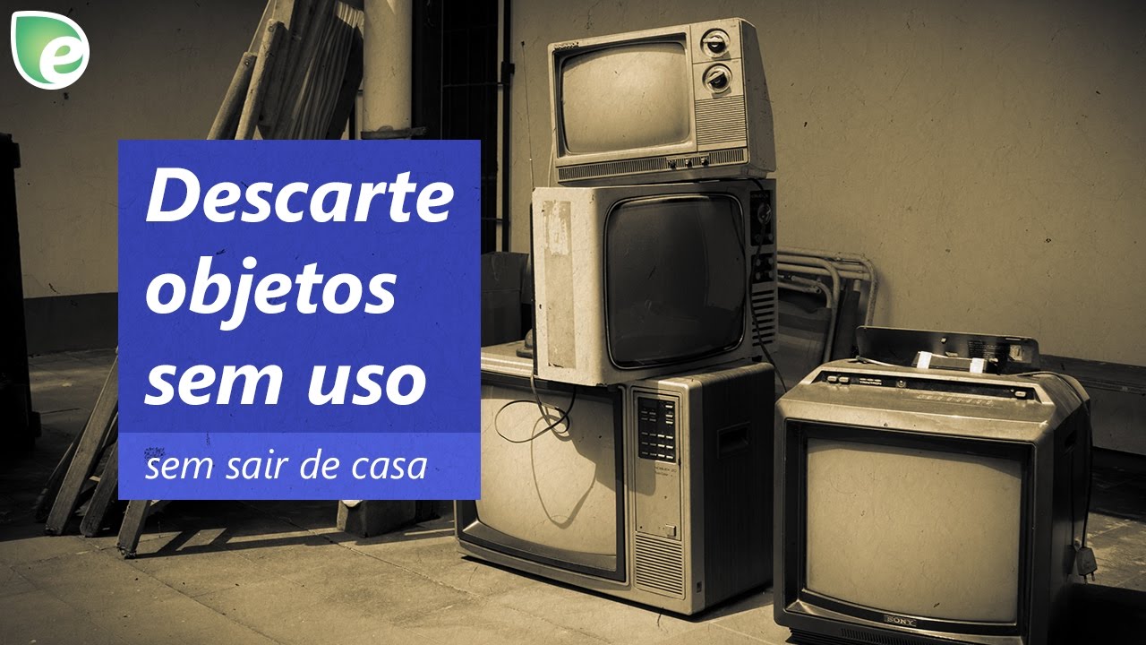 A melhor maneira de descartar objetos sem uso